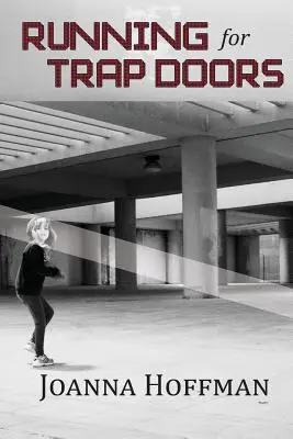 Behanie po pasci - Running for Trap Doors