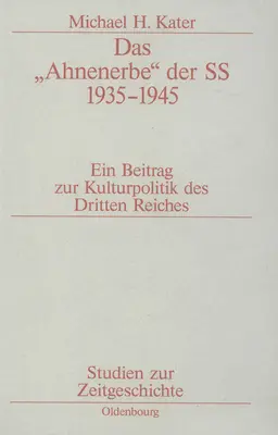 Das Ahnenerbe“ Der SS 1935-1945“ - Das Ahnenerbe