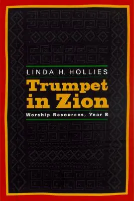 Trúba na Sione: B - Trumpet in Zion: Worship Resources, Year B