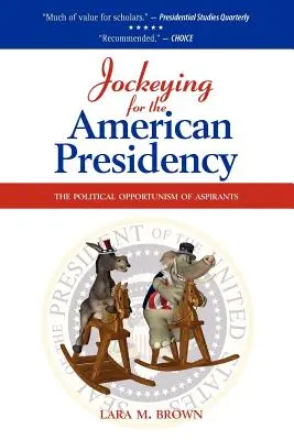 Žolíky na americké prezidentstvo: Politický oportunizmus uchádzačov o prezidentské kreslo - Jockeying for the American Presidency: The Political Opportunism of Aspirants