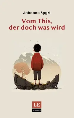 O tom, kto sa predsa len niečím stane - Vom This, der doch was wird