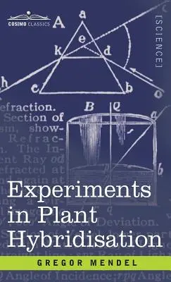 Experimenty s hybridizáciou rastlín - Experiments in Plant Hybridisation