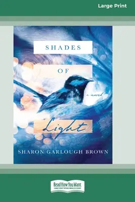Odtiene svetla: A Novel [Standard Large Print 16 Pt Edition] - Shades of Light: A Novel [Standard Large Print 16 Pt Edition]