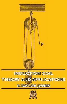 Indukčná cievka: Teória a aplikácie - Induction Coil: Theory and Applications