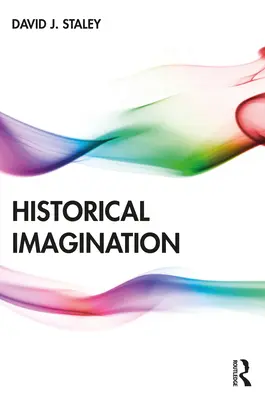Historická predstavivosť - Historical Imagination