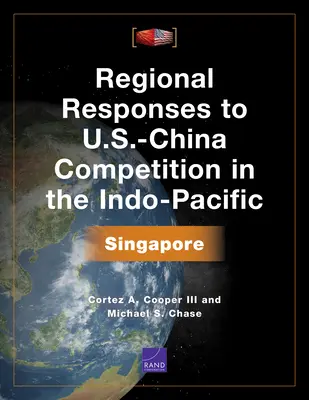 Regionálne reakcie na americko-čínsku súťaž v Indopacifiku: Singapur - Regional Responses to U.S.-China Competition in the Indo-Pacific: Singapore