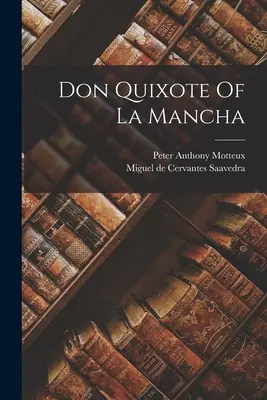 Don Quijote z La Mancha - Don Quixote Of La Mancha