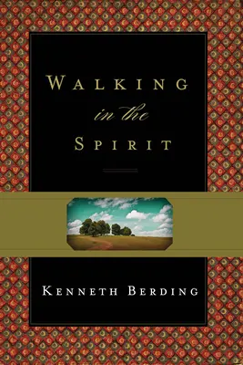 Kráčanie v duchu - Walking in the Spirit