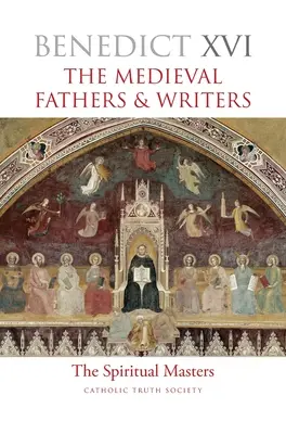 Stredovekí otcovia a spisovatelia: Duchovní majstri - The Medieval Fathers & Writers: The Spiritual Masters