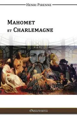 Mahomet a Karol Veľký - Mahomet & Charlemagne