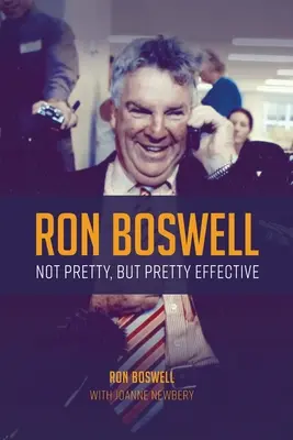 Ron Boswell: Nie je pekný, ale celkom efektný - Ron Boswell: Not pretty, but pretty effective