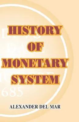 Dejiny peňažných systémov - History of Monetary Systems