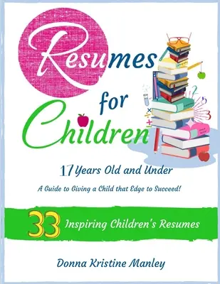 Životopisy pre deti do 17 rokov - Resumes for Children - 17 Years Old and Under