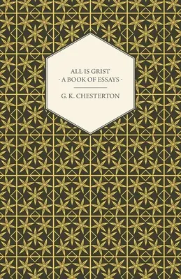 Všetko je mletie - kniha esejí - All Is Grist - A Book of Essays