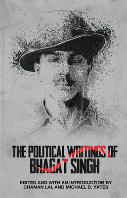 Politické spisy Bhagata Singha - The Political Writings of Bhagat Singh