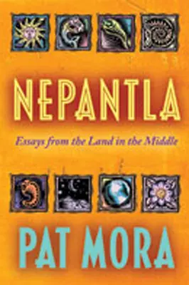 Nepantla: Eseje z krajiny uprostred - Nepantla: Essays from the Land in the Middle