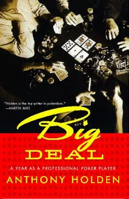 Big Deal: Rok profesionálneho hráča pokru - Big Deal: A Year as a Professional Poker Player