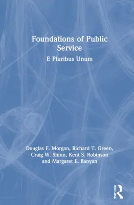 Základy verejnej služby: E Pluribus Unum - Foundations of Public Service: E Pluribus Unum