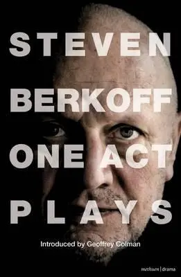 Steven Berkoff: Jednoaktové hry - Steven Berkoff: One Act Plays