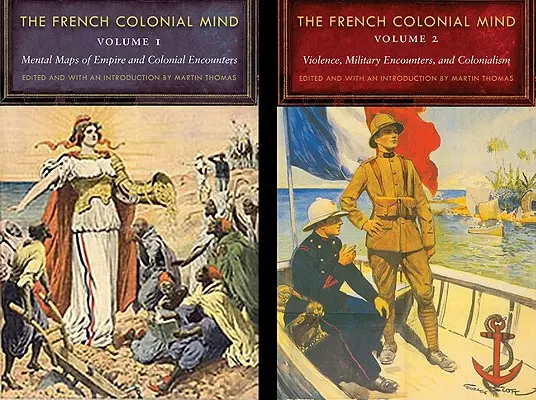 Francúzska koloniálna myseľ, dvojzväzkový súbor - The French Colonial Mind, 2-Volume Set