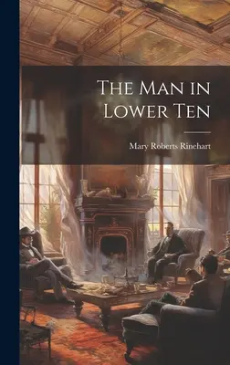 Muž v dolnej desiatke - The Man in Lower Ten