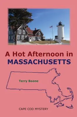 Horúce popoludnie v Massachusetts - A Hot Afternoon in Massachusetts