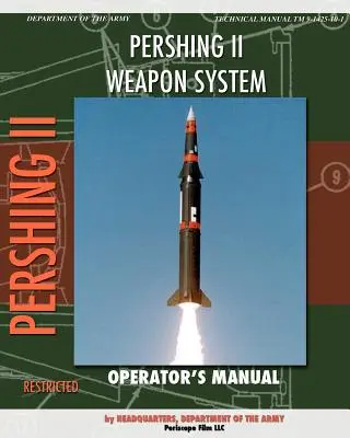 Návod na obsluhu zbraňového systému Pershing II - Pershing II Weapon System Operator's Manual