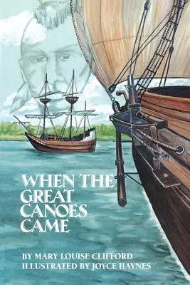 Keď priplávali veľké kanoe - When the Great Canoes Came