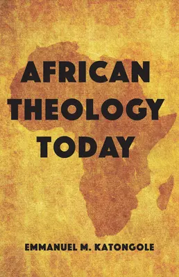 Africká teológia dnes - African Theology Today