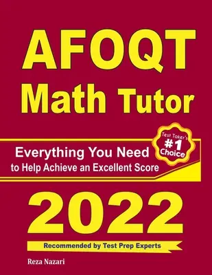 AFOQT Math Tutor: Všetko, čo potrebujete, aby ste dosiahli vynikajúce skóre - AFOQT Math Tutor: Everything You Need to Help Achieve an Excellent Score