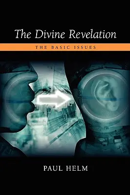 Božie zjavenie: Základné otázky - The Divine Revelation: The Basic Issues