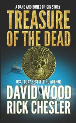 Poklad mŕtvych: Príbeh o pôvode Danea a Bonesa - Treasure of the Dead: A Dane and Bones Origin Story