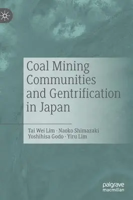 Uhoľné banícke komunity a gentrifikácia v Japonsku - Coal Mining Communities and Gentrification in Japan