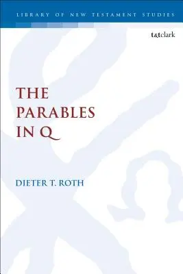 Podobenstvá v Q - The Parables in Q