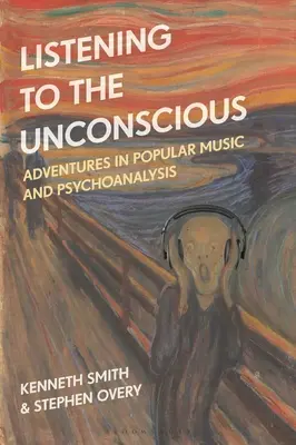 Počúvanie nevedomia: Dobrodružstvá v populárnej hudbe a psychoanalýze - Listening to the Unconscious: Adventures in Popular Music and Psychoanalysis