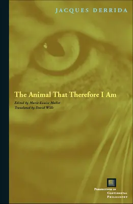 Zviera, ktoré preto som - The Animal That Therefore I Am