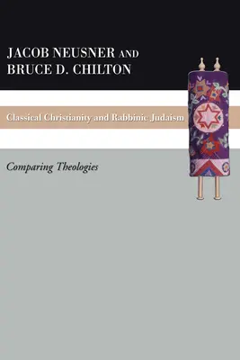 Klasické kresťanstvo a rabínsky judaizmus - Classical Christianity and Rabbinic Judaism