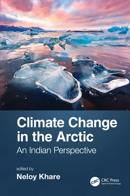 Zmena klímy v Arktíde: indický pohľad - Climate Change in the Arctic: An Indian Perspective