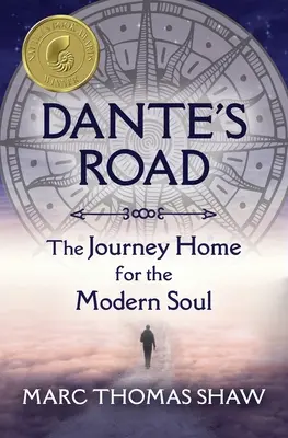 Danteho cesta: Cesta domov pre modernú dušu - Dante's Road: The Journey Home for the Modern Soul