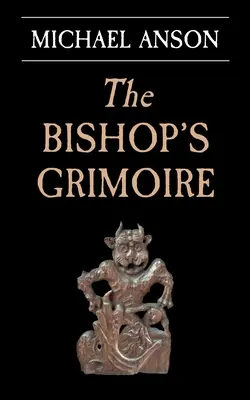 Biskupov grimoár: Záhada lekárnika Greena - The Bishop's Grimoire: An Apothecary Greene mystery