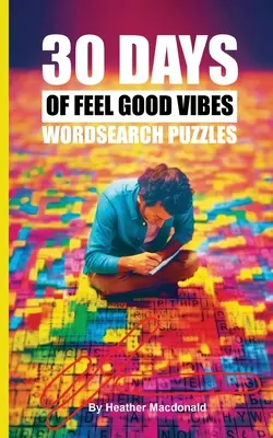 30 dní dobrej nálady Hádanky na hľadanie slov - 30 Days of Feel Good Vibes Wordsearch Puzzles