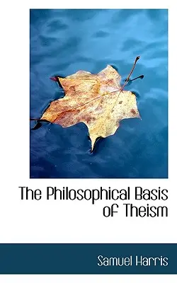 Filozofické základy teizmu - The Philosophical Basis of Theism