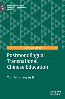 Postmonolingválne nadnárodné čínske vzdelávanie - Postmonolingual Transnational Chinese Education