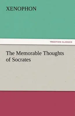 Pamätné myšlienky Sokrata - The Memorable Thoughts of Socrates