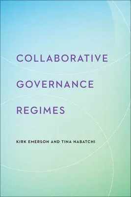 Režimy riadenia založené na spolupráci - Collaborative Governance Regimes