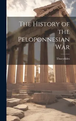 Dejiny peloponézskej vojny - The History of the Peloponnesian War