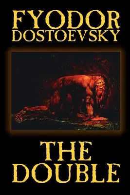 Dvojník by Fiodor Michajlovič Dostojevskij, Beletria, Klasika - The Double by Fyodor Mikhailovich Dostoevsky, Fiction, Classics