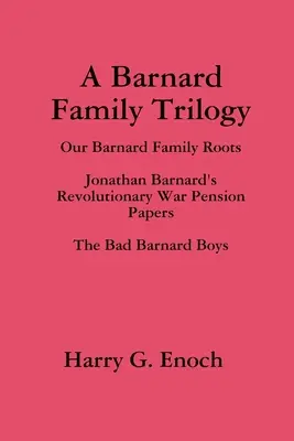 Trilógia rodiny Barnardovcov - A Barnard Family Trilogy