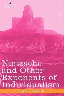 Nietzsche a ďalší predstavitelia individualizmu - Nietzsche and Other Exponents of Individualism
