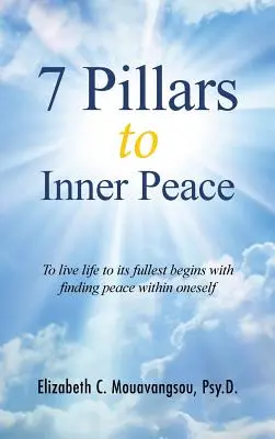 7 pilierov vnútorného mieru - 7 Pillars to Inner Peace